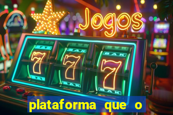 plataforma que o buzeira joga